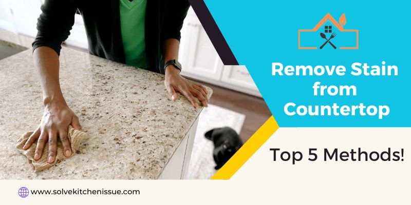 How to Remove Stain from Quartzite Countertop