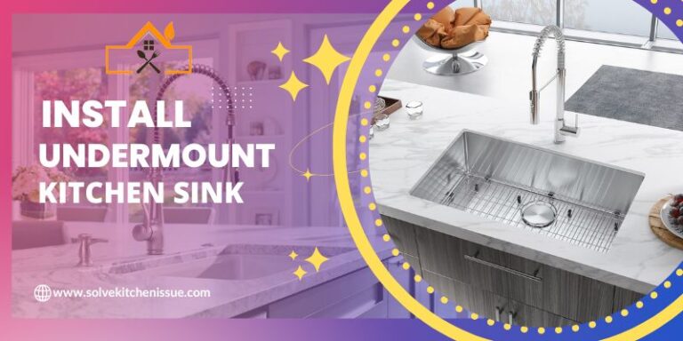 How to Install An Undermount Kitchen Sink