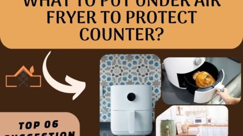 What To Put Under Air Fryer To Protect Counter