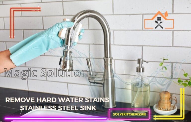 Remove Hard Water Stains from Your Stainless Steel Sink