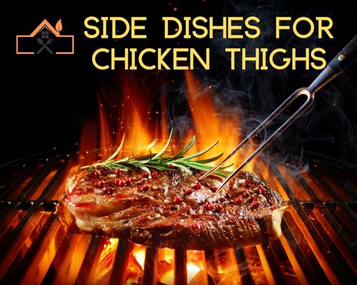 Side Dishes for Chicken Thighs