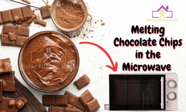 How Do You Melt Chocolate Chips in the Microwave