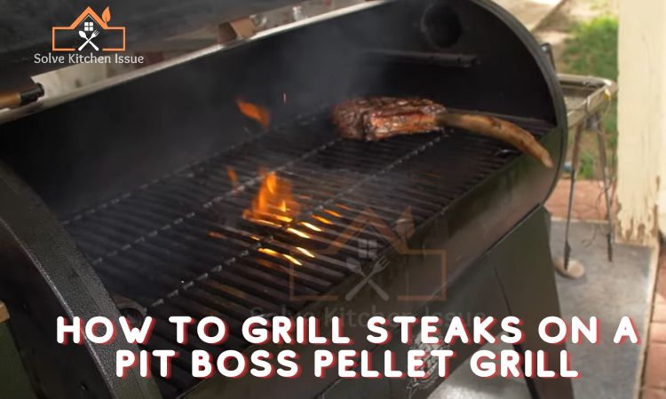 How to Grill Steaks on a Pit Boss Pellet Grill