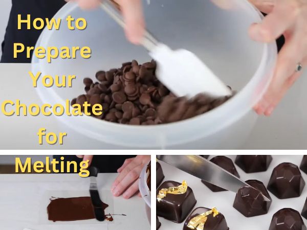 How to Prepare Your Chocolate for Melting