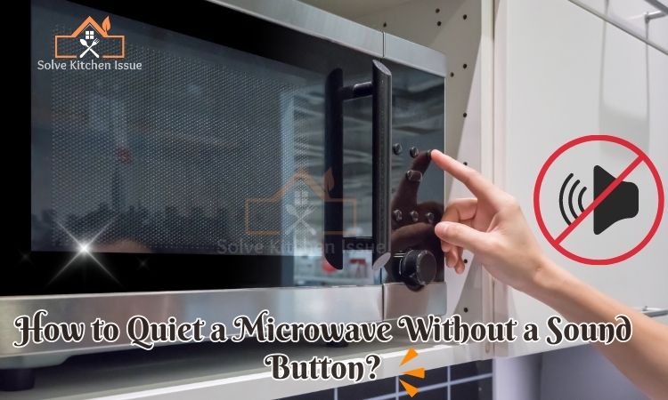 How to Quiet a Microwave Without a Sound Button