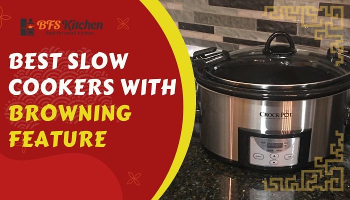 best slow cooker with browning feature