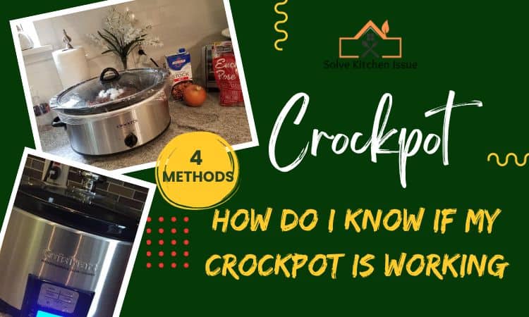 How Do I Know If My Crockpot is Working