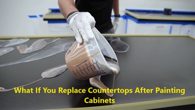 What If You Replace Countertops Before Painting Cabinets?